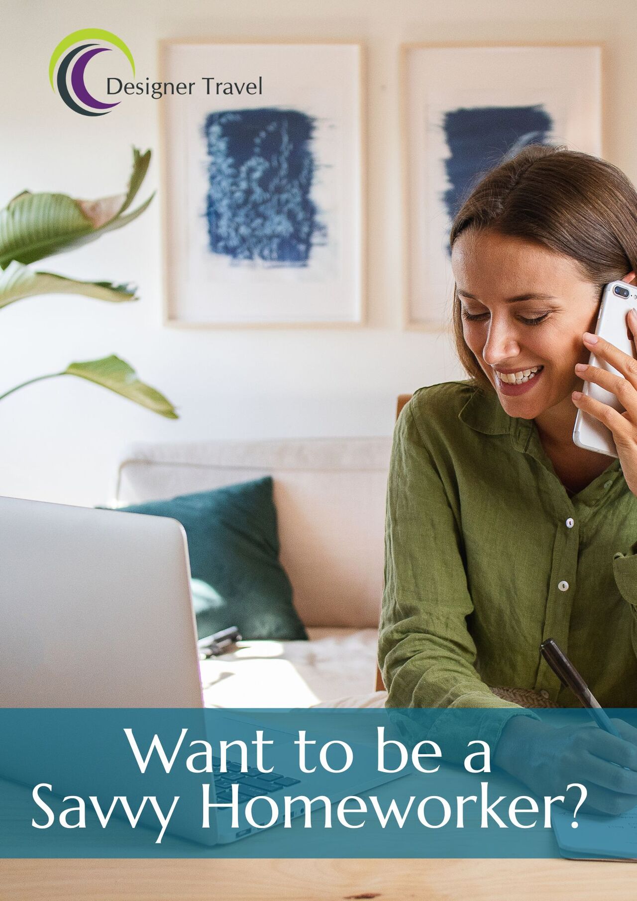 Designer Travel's Savvy Homeworking Guide